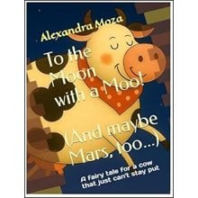 To the Moon with a Moo!  Σύγχρονη Λογοτεχνία