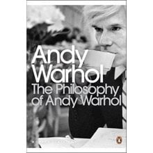 PENGUIN MODERN CLASSICS : THE PHILOSOPHY OF ANDY WARHOL FROM A TO B AND BACK AGAIN PB B FORMAT  Καλές Τέχνες