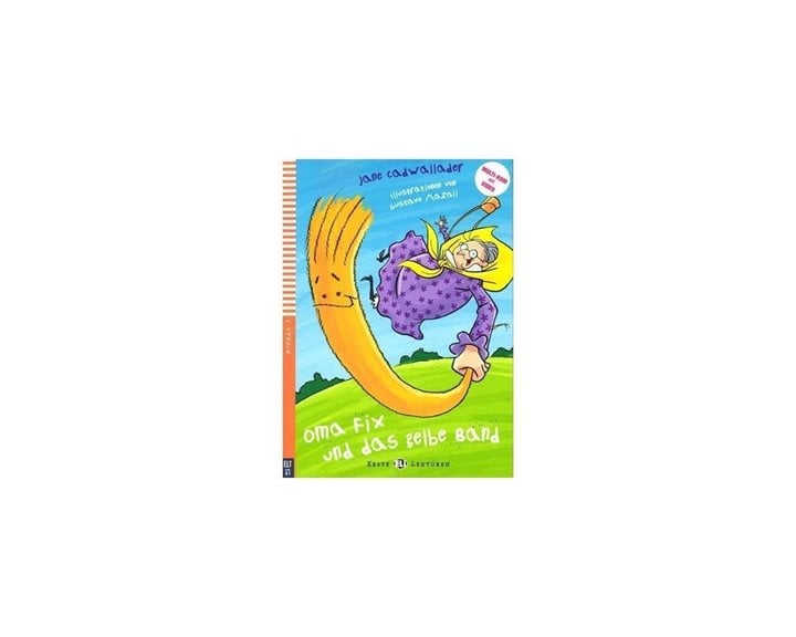 Eel 1: Oma Fix Und Das Gelbe Band ( + Cd )