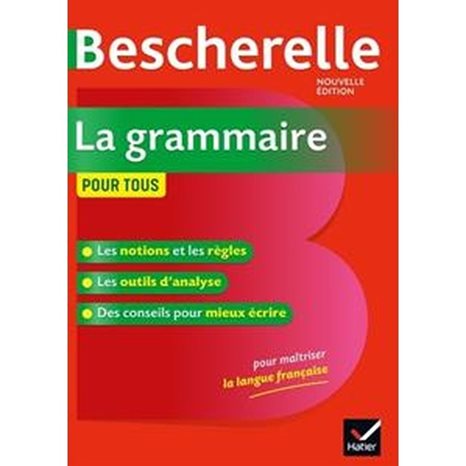 Bescherelle La Grammaire Pour Tous 2019 N/e