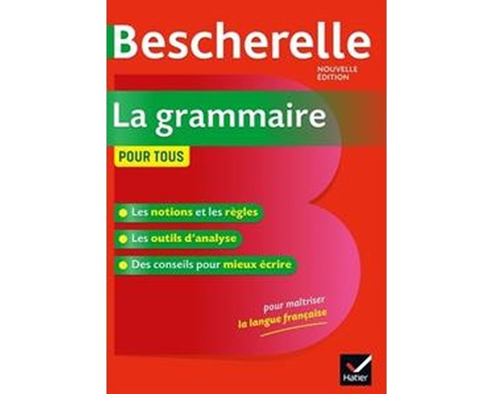 Bescherelle La Grammaire Pour Tous 2019 N/e