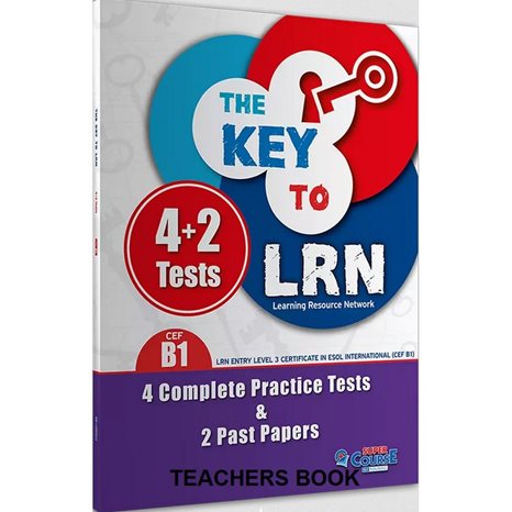 THE KEY TO LRN B1 4 PRACTICE TESTS +2 PAST PAPERS TCHR S