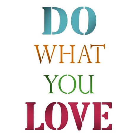 Stencil Stamperia 21x29,7cm Do What You Love