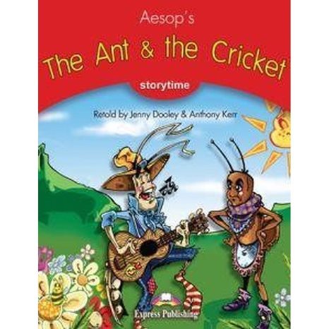 THE ANT & THE CRICKET STORYTIME READERS