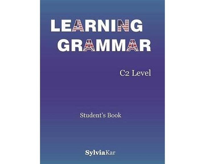 Learning Grammar C2 Level Teacher S Book