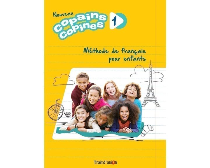 Nouveau Copaines Copines 1 (livre D Eleve )