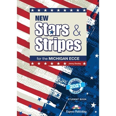 New Stars & Stripes Michigan Ecce 2021 Exam Sb (+ Digibook App.)