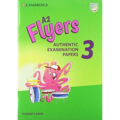 CAMBRIDGE YOUNG LEARNERS ENGLISH TESTS FLYERS 3 SB (FOR REVISED EXAM FROM 2018)