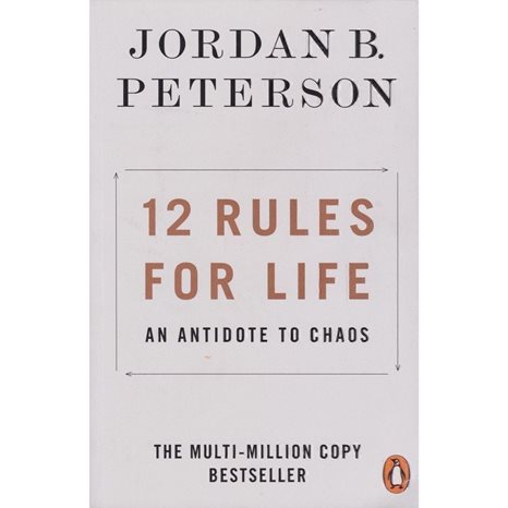 12 Rules For Life An Antidote To Chaos