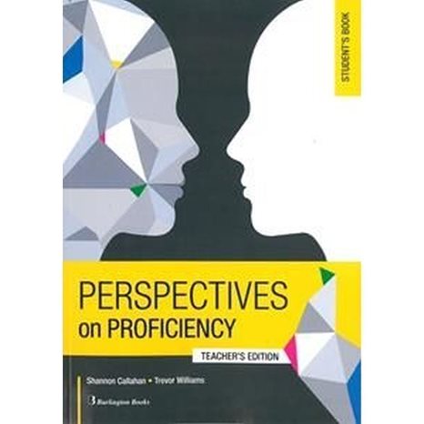 Perspectives on Proficiency Student s book Teacher s edition