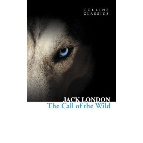COLLINS CLASSICS : CALL OF THE WILD PB A FORMAT