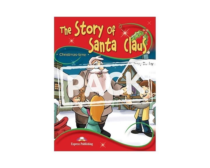 THE STORY OF SANTA CLAUS