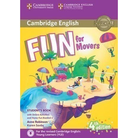 Fun For Yle Movers Sb (+ Home Fun Booklet & Online Activities) (for Revised Exam From 2018) 4th Ed