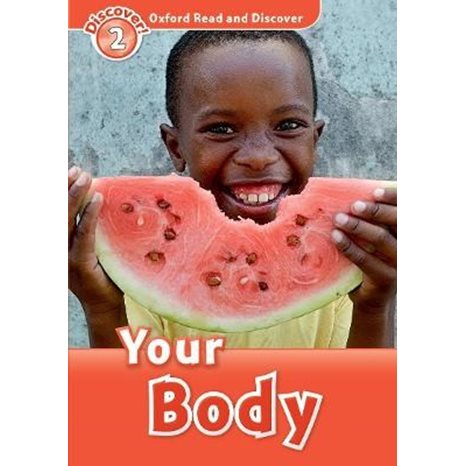OXFORD READ & DISCOVER 2: YOUR BODY