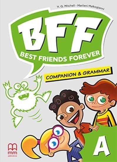 BFF - BEST FRIENDS FOREVER JUNIOR A , COMPANION AND GRAMMAR