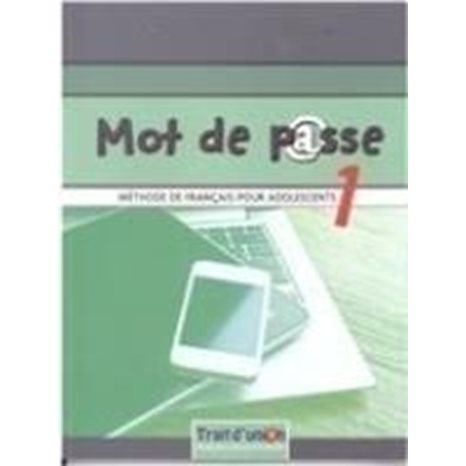 Mot De P@sse 1 Methode De Francais Pour Adolescents