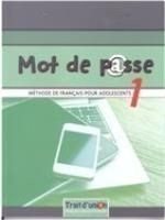 Mot De P@sse 1 Methode De Francais Pour Adolescents