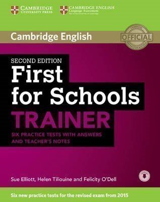 First For Schools Trainer Six Practice Tests With Answers And Teachers Notes