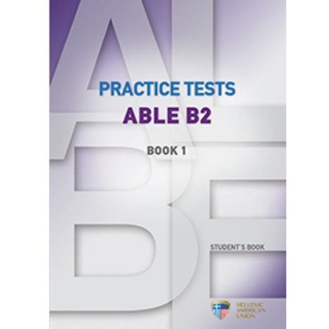 PRACTICE TESTS ABLE B2  BOOK 1 SB