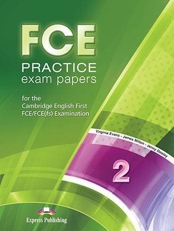 FCE PRACTICE EXAM PAPERS 2 STUDENTS BOOK REVISED