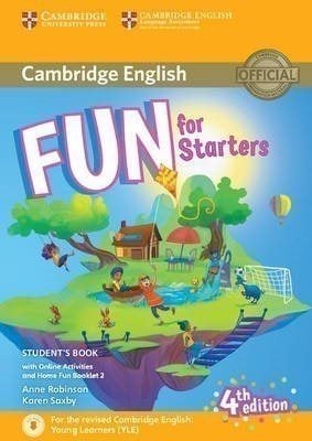 Fun For Yle Starters Sb (+ Home Fun Booklet & Online Activities) (for Revised Exam From 2018) 4th Ed