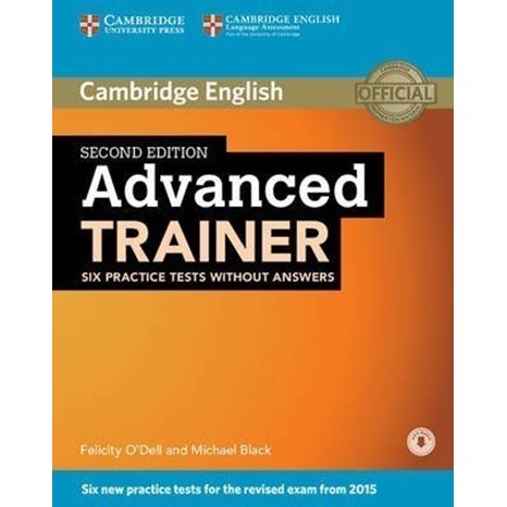 Advanced Trainer Six Practice Tests -2nd Edition -without Answers With Audio Cd s