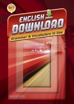 ENGLISH DOWNLOAD B1+ GRAMMAR & VOCABULARY IN USE