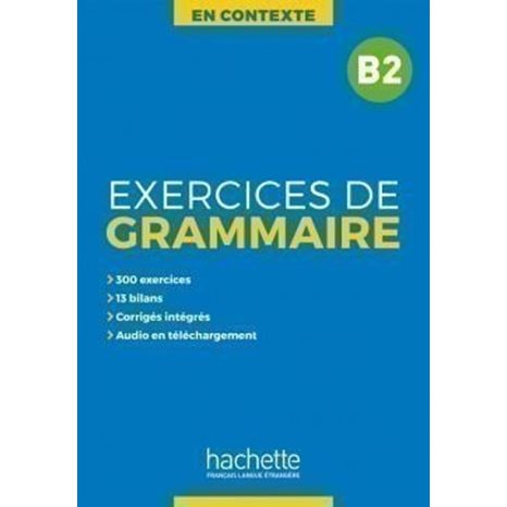 Exercices De Grammaire En Contexte B2 (+ Mp3 + Corriges)