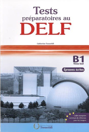 Delf B1 Methode Ecrit (test Preparatoires) N/e