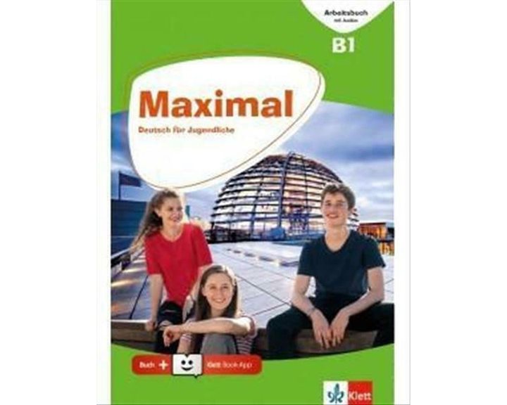 Maximal B1 Arbeitsbuch (mit Audios Online+ Klett Book-app)