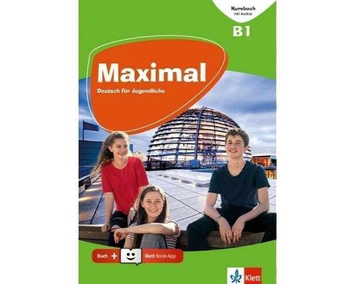 Maximal B1 Kursbuch (+mit Audios Und Videos Online + Klett Book-app)