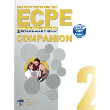 PRACTICE TESTS 2 ECPE COMPANION REVISED 2021 FORMAT