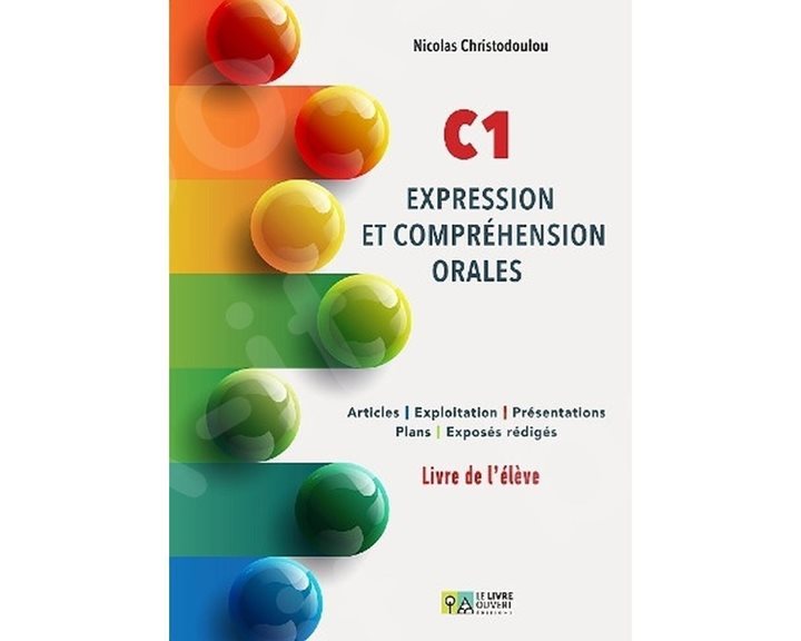 C1 Expresion Et Comprehension Orales Livre D' Eleve