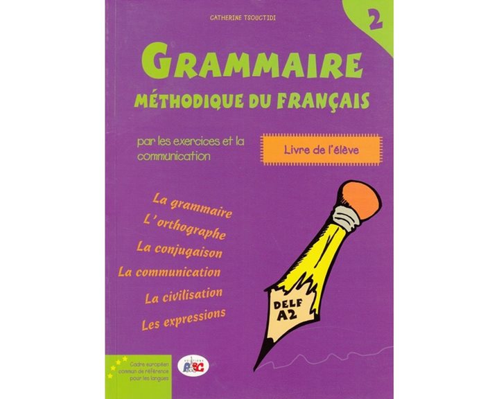 Grammaire Methodique Du Francais 2 , Livre De L  Eleve