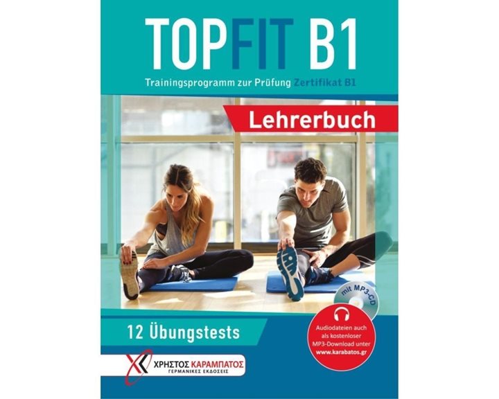 TOPFIT PRUFUNG ZERTIFIKAT B1 LEHRERBUCH (+MP3-CD)