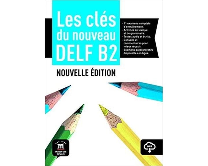 Les Cles Du Nouveau  Delf B2 Eleve (+audio Downloadable) 2020