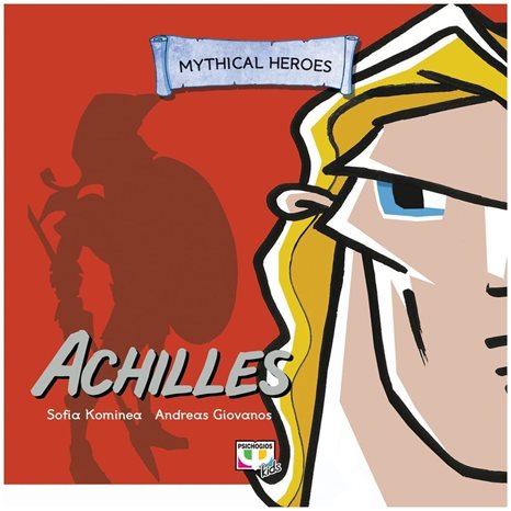 MYTHICAL HEROES: ACHILLES