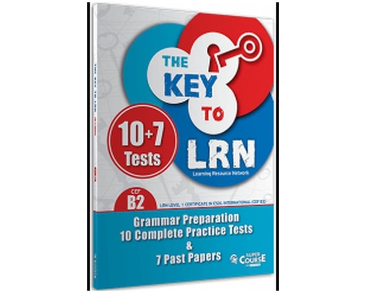 The Key To Lrn B2 10 Practice Tests + 7 Past Papers Students Book