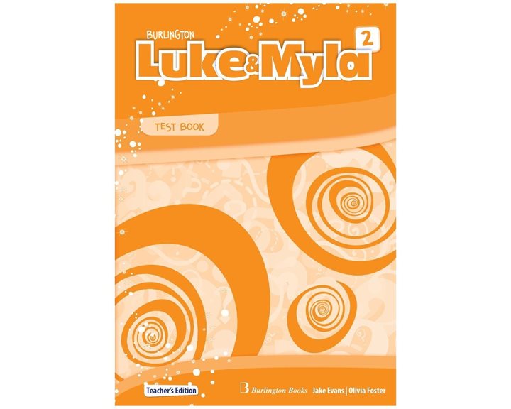 Luke & Myla 2 Teacher's Test Book