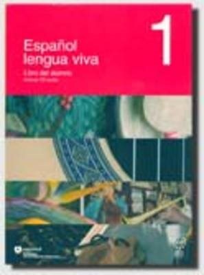 ESPANOL LENGUA VIVA 1 LIBRO DEL ALUMNO INCLUYE CD AUDIO