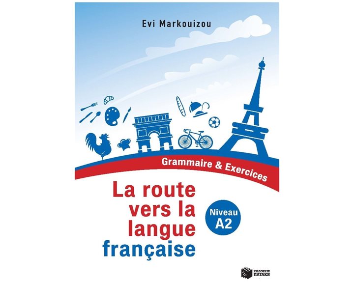 La route vers la langue francaise - Grammaire et Exercices (Niveau A2) 13151