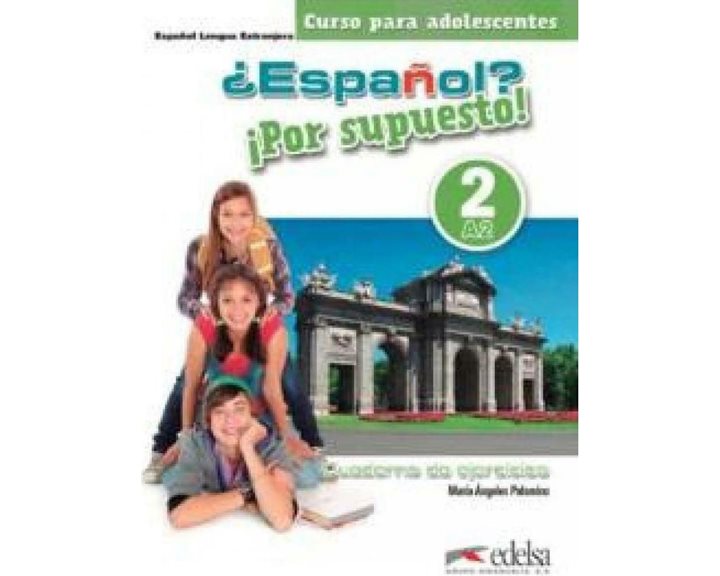 Espanol Por Supuesto 2 Ejercicios Version 2019