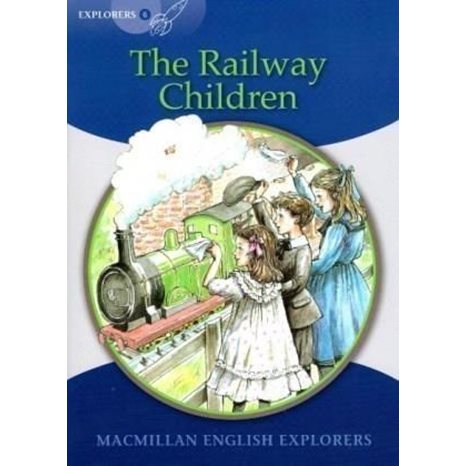 MACMILLAN EXPLORERS 6 : THE RAILWAY CHILDREN