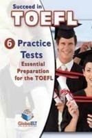 Succeed In Toefl Practice Tests Self Study Edition Ibt(6 Tests)