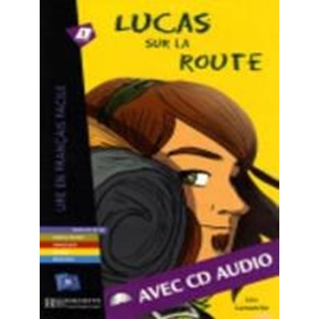 Lff B1 : Lucas Sur La Route (+ Audio Cd)