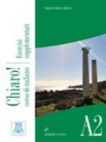 Chiaro! A2 Esercizi Supplementari (+ Cd Audio)