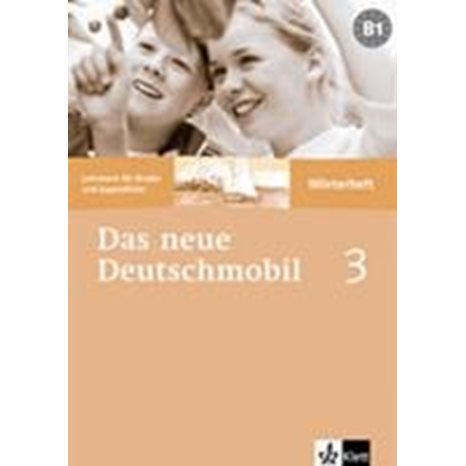 Das Neue Deutschmobil 3 B1 Woerterheft