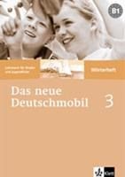 Das Neue Deutschmobil 3 B1 Woerterheft