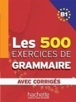 Les Exercices De Grammaire B1 (+ Corriges) (500 Exerc.)