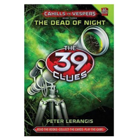 THE DEAD OF NIGHT, THE 39 CLUES CAHILLS vs VESPERS, BOOK THREE